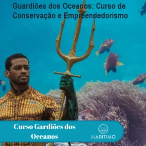 Guardiões dos Oceanos: Curso de Conservação e Empreendedorismo