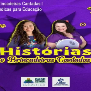 Histórias e Brincadeiras Cantadas – Atividades Lúdicas para Educação Infantil