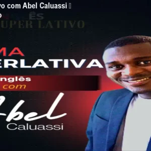 Inglês Superlativo com Abel Caluassi – Fale como nativo