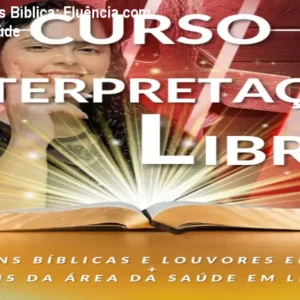 Curso de Libras Bíblica: Fluência com Louvores e Saúde