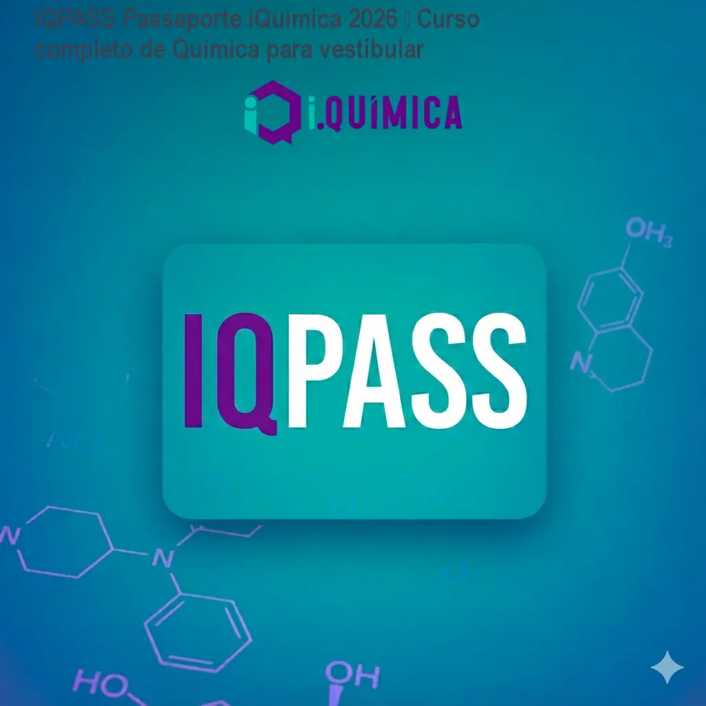 IQPASS Passaporte iQuímica 2026 – Curso completo de Química para vestibular