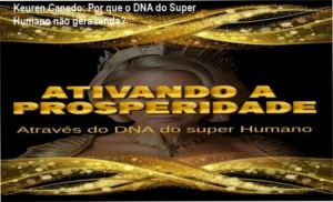 Capa do curso Ativando a Prosperidade - DNA do Super Humano de Keuren Canedo
