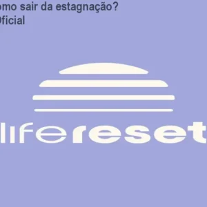 Life Reset: Como sair da estagnação? Preço e Site Oficial