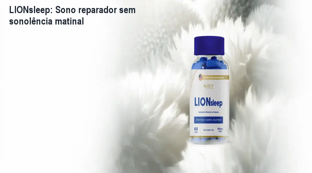 LIONsleep: Sono reparador sem sonolĂȘncia matinal