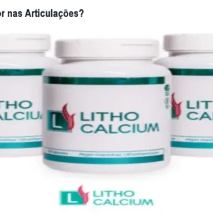 Litho Calcium: Dor nas Articulações? Veja o Preço