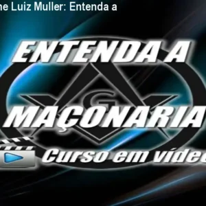 Curso Online Luiz Muller: Entenda a Maçonaria
