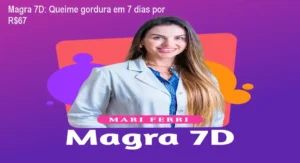 Imagem do curso Magra 7D mostrando a autora Mariana Ferri d'Avila e o plano de 7 dias para queimar gordura rapidamente