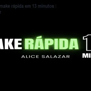 Como fazer make rápida em 13 minutos – Alice Salazar
