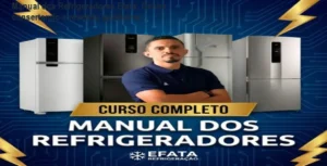 Imagem do Manual dos Refrigeradores Efata mostrando técnico reparando geladeira e lucrando com revenda