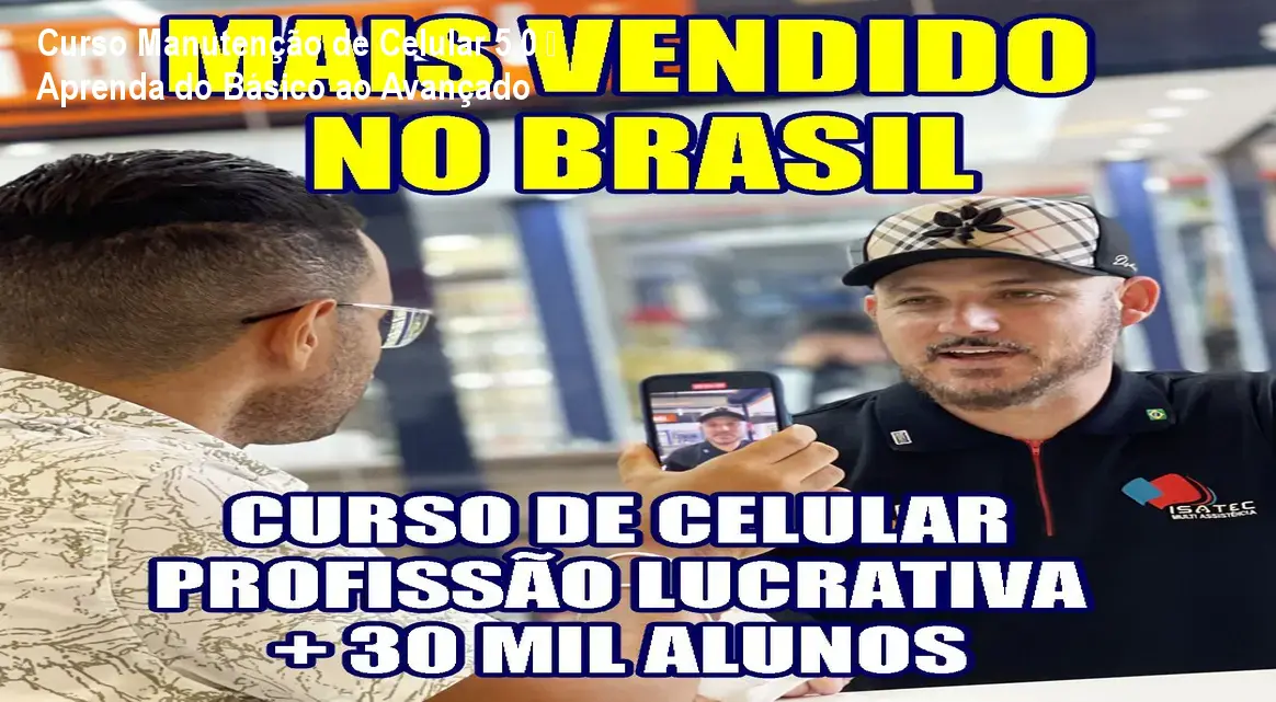 Curso Manutenção de Celular 5.0 – Aprenda do Básico ao Avançado