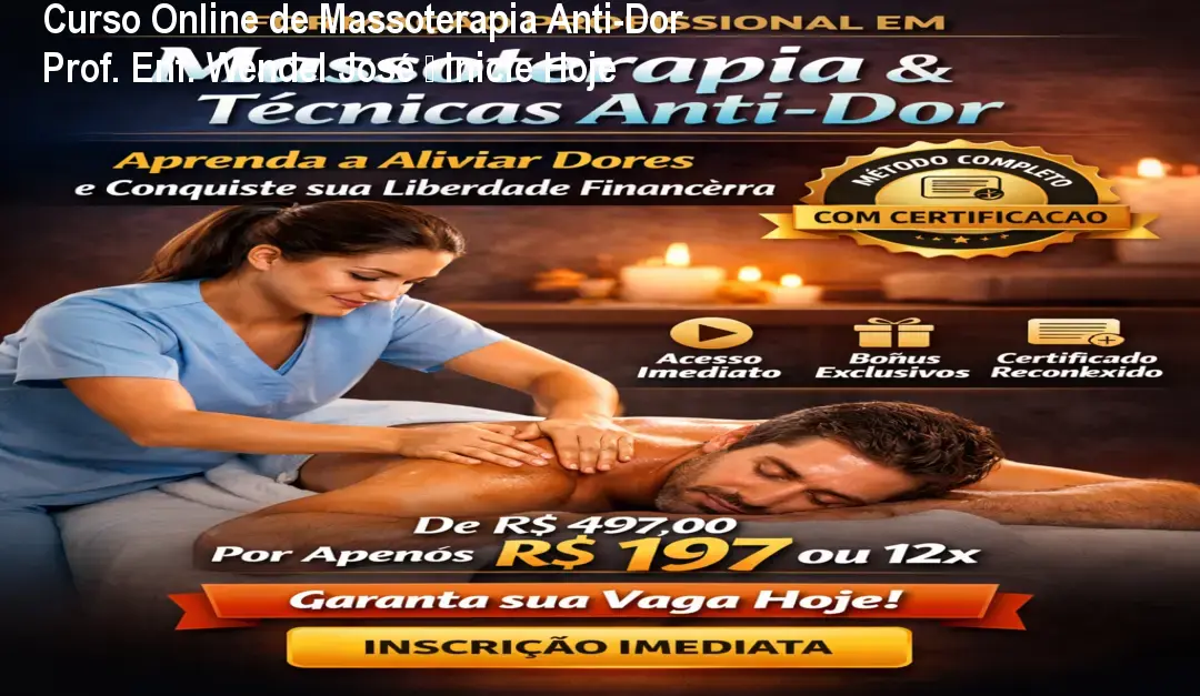 Curso Online de Massoterapia Anti-Dor Prof. Enf. Wendel José – Inicie Hoje