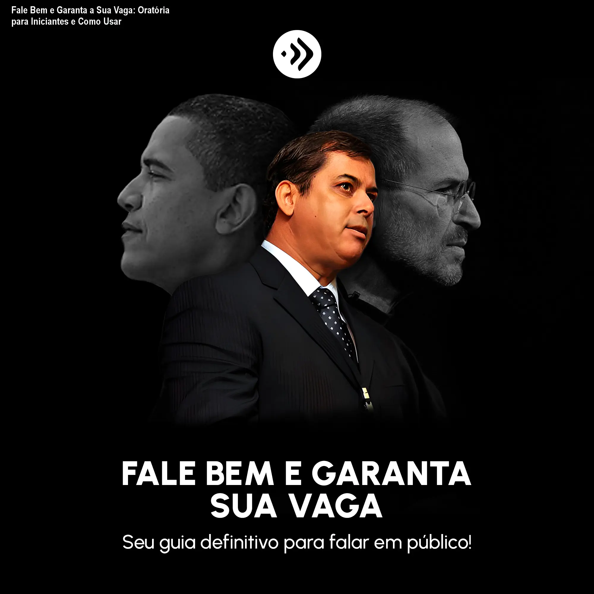Fale Bem e Garanta a Sua Vaga: Oratória para Iniciantes e Como Usar
