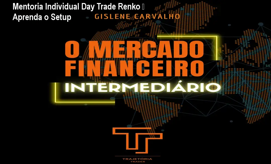 Mentoria Individual Day Trade Renko – Aprenda o Setup