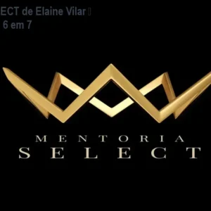 Mentoria SELECT de Elaine Vilar – Lançamentos 6 em 7