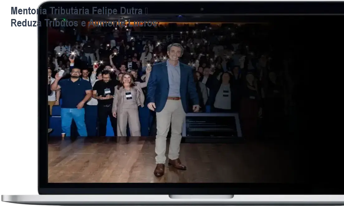 Mentoria Tributária Felipe Dutra – Reduza Tributos e Aumente Lucros