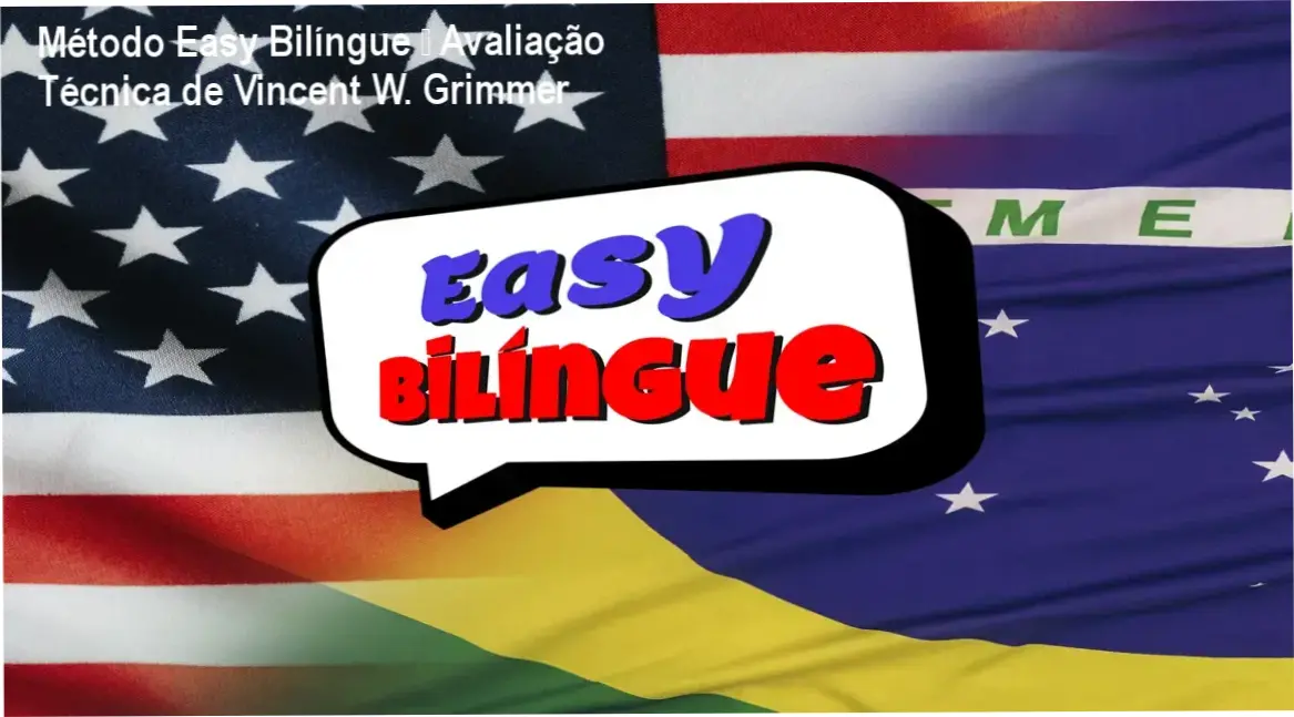 Método Easy Bilíngue de Vincent W. Grimmer – análise completa e avaliação técnica