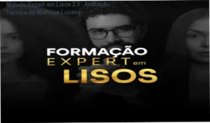 Método Expert em Lisos 2.0 de Matheus Lucena – análise completa e avaliação técnica