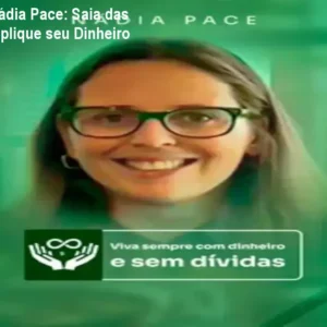 Metodologia Nádia Pace: Saia das Dívidas e Multiplique seu Dinheiro