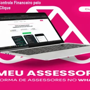 MeuAssessor – Controle Financeiro pelo WhatsApp em 1 Clique