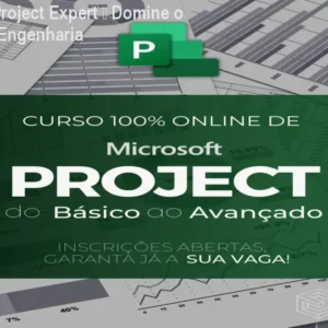 Curso MS Project Expert – Domine o Gantt para Engenharia