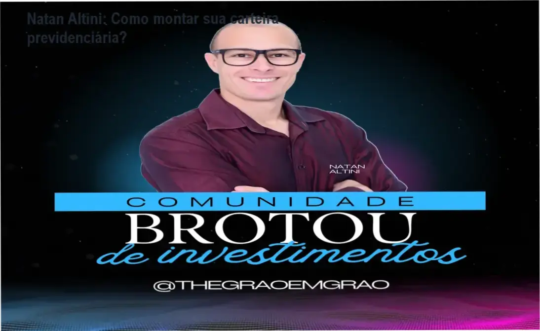 Natan Altini apresentando a metodologia de construção de carteira previdenciária do curso Comunidade Brotou
