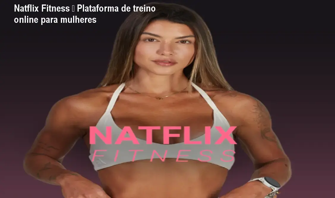 Natflix Fitness – Plataforma de treino online para mulheres