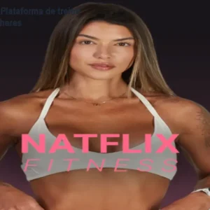 Natflix Fitness – Plataforma de treino e dieta para mulheres