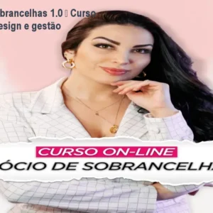 Negócio de Sobrancelhas 1.0 – Curso completo de design e gestão