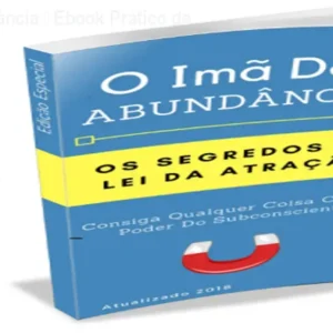 Imã da Abundância – Ebook Prático de Lei da Atração