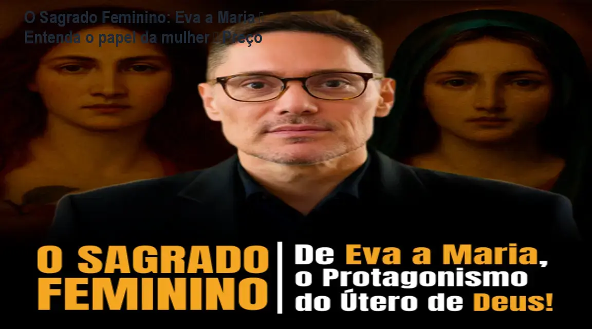 Capa do curso O Sagrado Feminino mostrando símbolos de Eva, Maria e o útero divino
