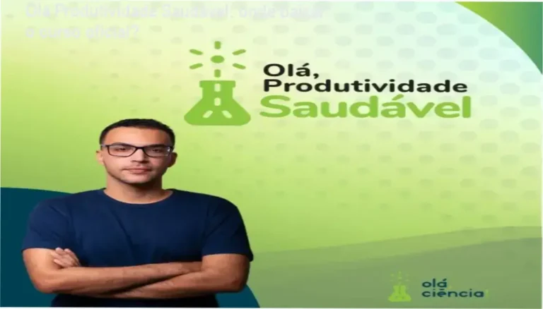 Olá Produtividade Saudável: onde baixar o curso oficial?
