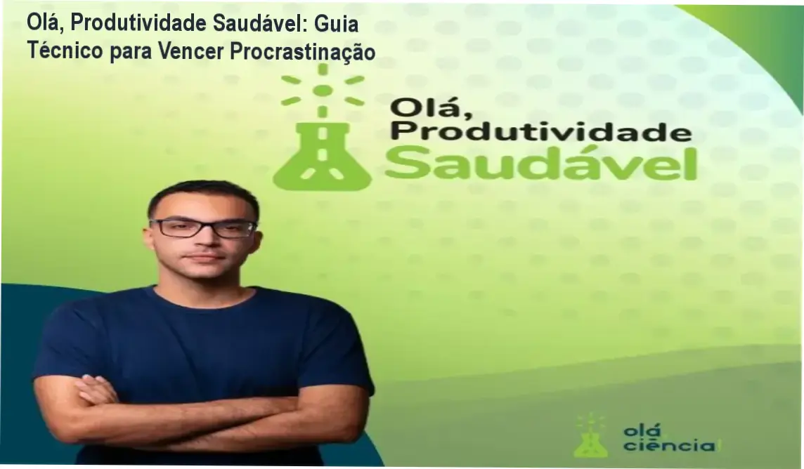 Imagem mostrando aumento de foco e organização após o curso Olá Produtividade Saudável