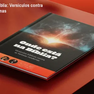 Onde está na Bíblia: Versículos contra heresias modernas