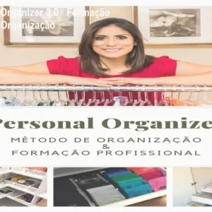 Curso Personal Organizer 3.0 – Formação Profissional em Organização