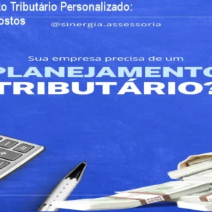 Planejamento Tributário Personalizado: Reduza Impostos