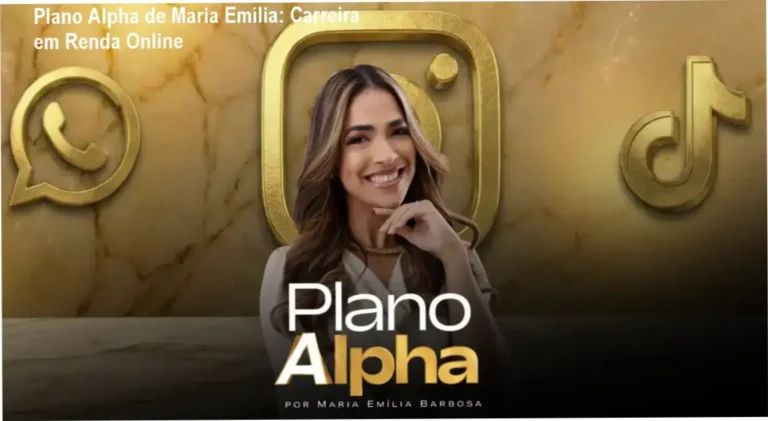 Plano Alpha de Maria Emília Barbosa – carreira e aplicação prática no mercado digital