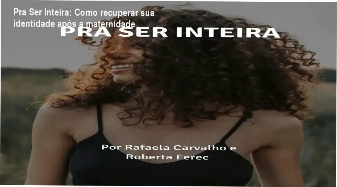 Imagem ilustrando o curso Pra Ser Inteira com destaque para descontos e cupons para mães