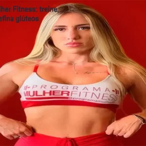 Programa Mulher Fitness: treine, emagreça e defina glúteos