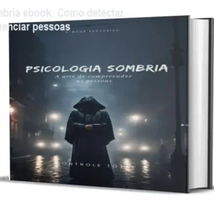 Psicologia Sombria ebook: Como detectar mentiras e influenciar pessoas