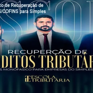 Curso Prático de Recuperação de Créditos PIS/COFINS para Simples Nacional