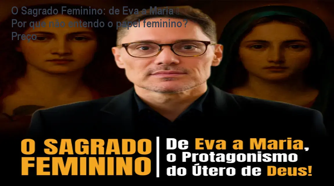 Capa do curso O Sagrado Feminino de Eva a Maria mostrando o protagonismo do útero de Deus