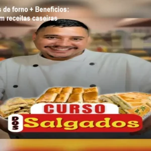 Curso Salgados de forno + Benefícios: Como lucrar com receitas caseiras