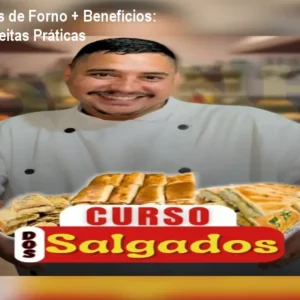 Curso Salgados de Forno + Benefícios: Lucre com Receitas Práticas