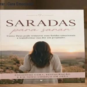 Saradas para Sarar – Cura Emocional Cristã por R$7
