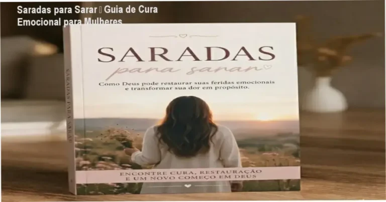 Saradas para Sarar – Guia de Cura Emocional para Mulheres