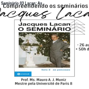 Curso online Seminário 03 Lacan: As psicoses