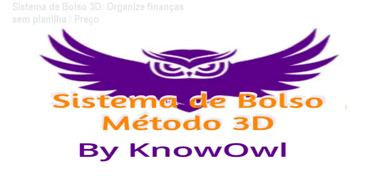 Sistema de Bolso 3D: Organize finanças sem planilha – Preço