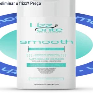 SMOOTH: Como eliminar o frizz? Preço Oficial