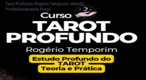 Tarot Profundo de Rogério Temporim sendo usado em sessão de atendimento profissional