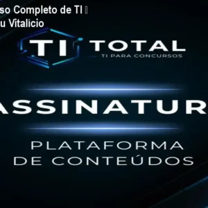 TI Total – Curso Completo de TI – Assinatura ou Vitalício